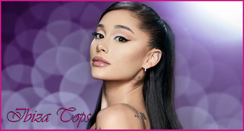 Ariana Grande Las 10 cantantes mas sexys Ibizatops Enero 2024