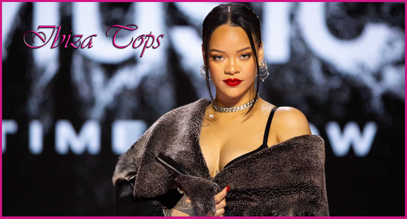 Rihanna Las 10 cantantes mas sexys Ibizatops Enero 2024